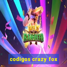 codigos crazy fox